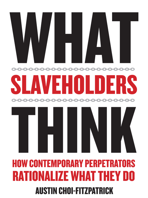 Title details for What Slaveholders Think by Austin Choi-Fitzpatrick - Available